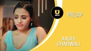 Aadhi Gharwali Season 01 Episodes 05 to 08